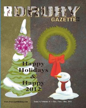 portada The Drury Gazette: Issue 4, Volume 6 - Oct. / Nov. / December 2011 (en Inglés)