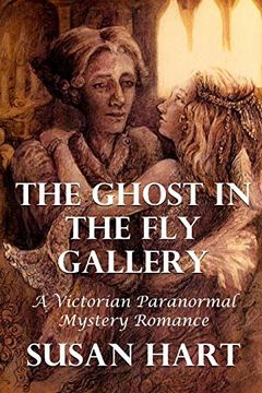 portada The Ghost in the fly Gallery: A Victorian Paranormal Mystery Romance (en Inglés)