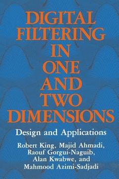 portada Digital Filtering in One and Two Dimensions: Design and Applications (en Inglés)