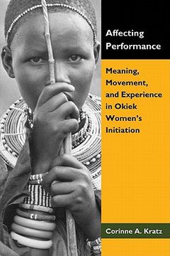 portada affecting performance: meaning, movement, and experience in okiek women's initiation (in English)