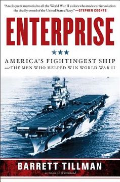 portada Enterprise: America's Fightingest Ship and the Men Who Helped Win World War II (en Inglés)