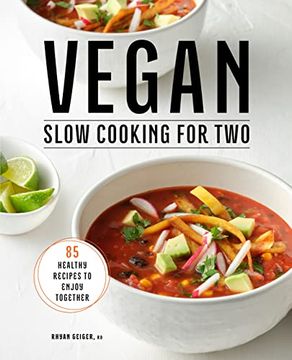 portada Vegan Slow Cooking for Two: 85 Healthy Recipes to Enjoy Together (en Inglés)