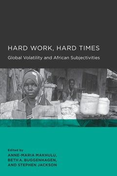 portada Hard Work, Hard Times (Global, Area, and International Archive) (en Inglés)