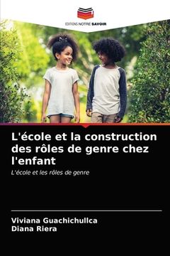 portada L'école et la construction des rôles de genre chez l'enfant (en Francés)