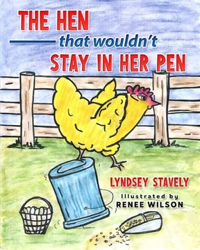 portada The Hen That Wouldn't Stay In Her Pen (en Inglés)