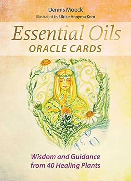 portada Essential Oils Oracle Cards: Wisdom and Guidance From 40 Healing Plants (in English)