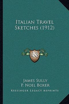 portada italian travel sketches (1912) (in English)