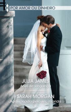 portada Anel de Vingança; Apaixonada Pelo seu Marido (Omnibus Tematico) (en Portugués)