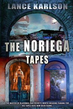 portada The Noriega Tapes (en Inglés)