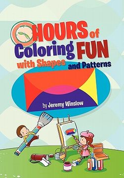 portada hours of coloring fun with shapes and patterns (in English)