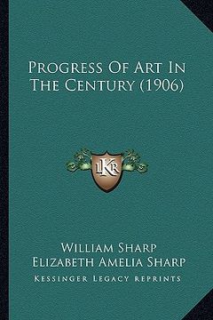 portada progress of art in the century (1906) (in English)