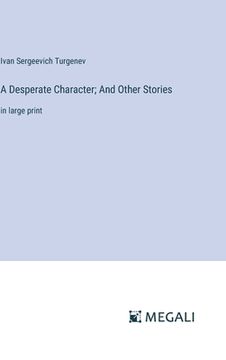 portada A Desperate Character; And Other Stories: in large print (en Inglés)