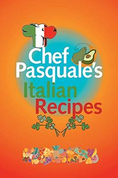 portada Chef Pasquale'S Italian Recipes (en Inglés)