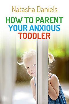 portada How to Parent Your Anxious Toddler