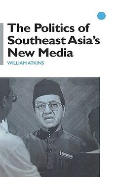 portada the politics of southeast asia's new media (en Inglés)