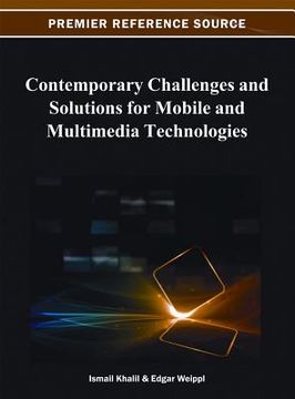 portada contemporary challenges and solutions for mobile and multimedia technologies (en Inglés)