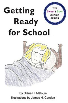 portada Getting Ready for School: #1 in The Sweet & Sour Choice Series (en Inglés)