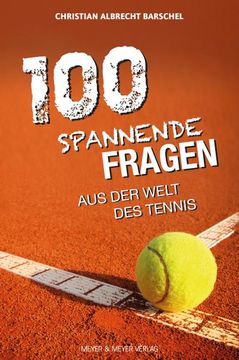 portada 100 Spannende Fragen aus der Welt des Tennis (in German)