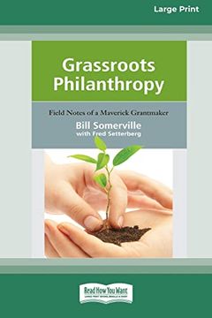 portada Grassroots Philanthropy: Field Notes of a Maverick Grantmaker (en Inglés)