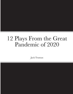 portada 12 Plays From the Great Pandemic of 2020 (en Inglés)