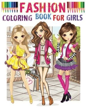 portada Fashion Coloring Book for Girls: Color me Fashion & Beauty (en Inglés)