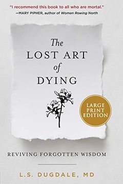 portada The Lost art of Dying: Reviving Forgotten Wisdom (en Inglés)