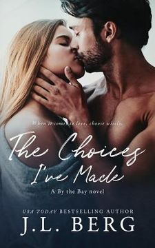 portada The Choices I've Made (in English)