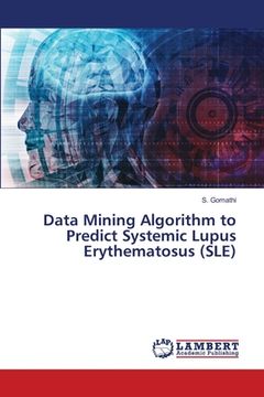 portada Data Mining Algorithm to Predict Systemic Lupus Erythematosus (SLE) (en Inglés)