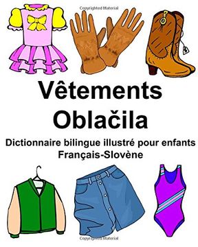 portada Français-Slovène Vêtements Dictionnaire bilingue illustré pour enfants (FreeBilingualBooks.com)