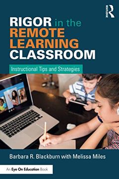 portada Rigor in the Remote Learning Classroom: Instructional Tips and Strategies (en Inglés)