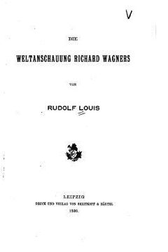portada Die weltanschauung Richard Wagners (en Alemán)