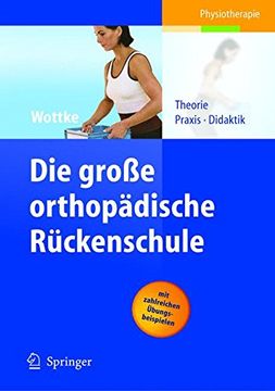 portada Die Grosse Orthopadische Ruckenschule: Theorie, Praxis, Didaktik (in German)