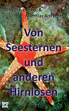 portada Von Seesternen und Anderen Hirnlosen (en Alemán)