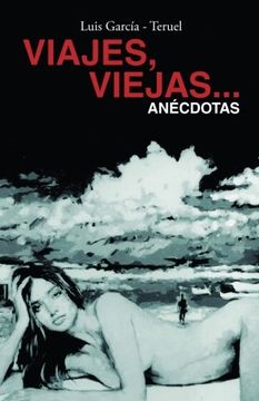 portada Viajes, Viejas.   Anécdotas