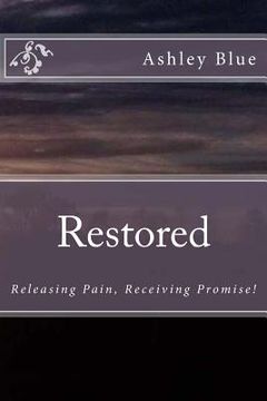 portada Restored: Releasing Pain, Receiving Promise: Releasing Pain, Receiving Promise (in English)