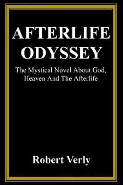 portada afterlife odyssey: the mystical novel about god, heaven and the afterlife (en Inglés)