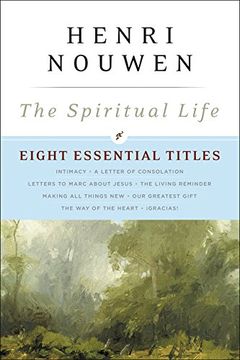 portada The Spiritual Life: Eight Essential Titles by Henri Nouwen