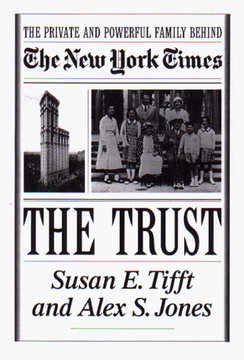 portada The Trust: The Private and Powerful Family Behind the new York Times (en Inglés)