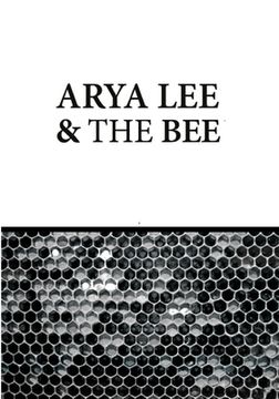 portada Arya Lee And The Bee (in English)