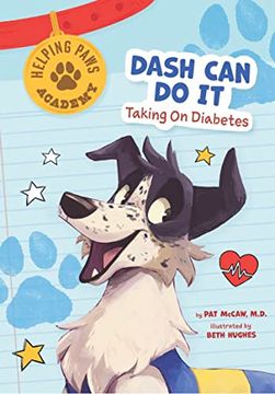 portada Dash can do it: Taking on Diabetes (Helping Paws Academy) (in English)