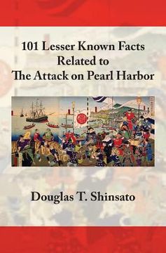 portada 101 Lesser Known Facts Related to the Attack on Pearl Harbor (en Inglés)