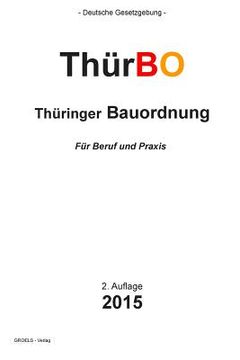portada Thüringer Bauordnung: ThürBO (en Alemán)
