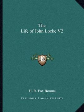 portada the life of john locke v2 (en Inglés)