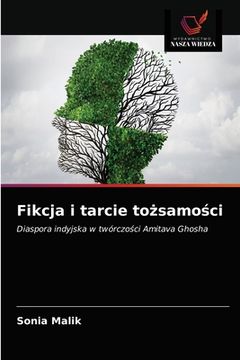 portada Fikcja i tarcie tożsamości (en Polaco)