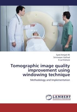 portada Tomographic image quality improvement using windowing technique: Methodology and Implementation