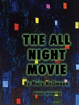 portada Mary Heilmann: The all Night Movie (en Inglés)