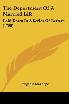portada the deportment of a married life: laid down in a series of letters (1798) (in English)
