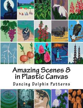 portada Amazing Scenes 8: in Plastic Canvas (en Inglés)
