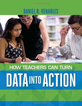 portada How Teachers Can Turn Data into Action (en Inglés)