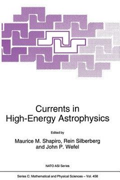 portada Currents in High-Energy Astrophysics (en Inglés)